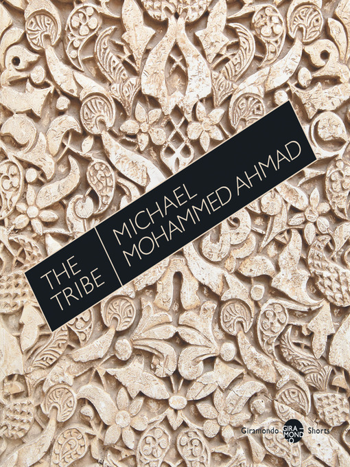 Title details for The Tribe by Michael Mohammed Ahmad - Available